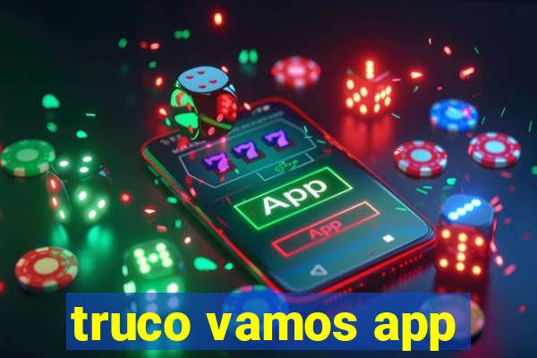 truco vamos app